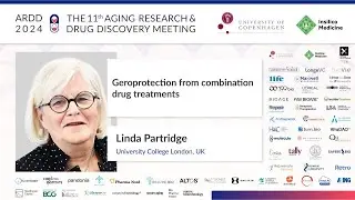 Линда Партридж на конференции ARDD2024: Геропротекция при комбинированной лекарственной терапии