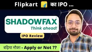 Shadowfax IPO Review 🔍 Flipkart Link -  Apply or Not ? | Ankur Singh