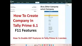 How to create Company In Tally Prime Telugu |How To Enable GST Features In Tally Prime| F11 features