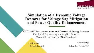 ENGI 9857 Simulation of a Dynamic Voltage Restorer for Voltage Sag Mitigation