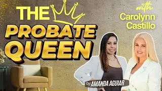 How Carolynn Castillo Built a $15M Probate Real Estate Business | The Power of Niching Down