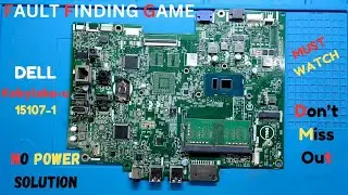 DELL KABYLAKE-U 15107-1 NO POWER SOLUTION | ADVANCE CASE STUDY | MUST WATCH | #dell #laptoprepair