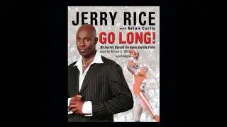 Go Long!: My Journey beyond the Game and the Fame - Jerry Rice