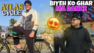 Atlas Cycle Chalauna Maja aayo 😂 || Biyeh ko Ramailo Dance Vayo 😀
