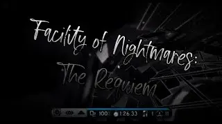 FE2CM | Facility of Nightmares: The Requiem [Epic Crazy+] (Solo + Fails) by ORB Industries