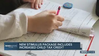New stimulus package includes increased child tax credit