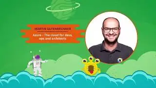 #devone 2017 - Martin Gutenbrunner - Azure - The cloud for devs, ops and architects