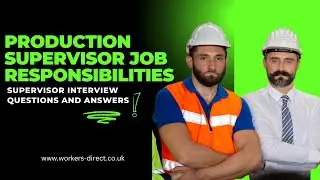 Production Supervisor Job Responsibilities | Top Supervisor Interview Questions and Answers