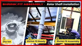 Rotor Shaft Replacement Using Shrink Fit Process With H Class Varnishing