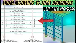 The Ultimate TSD 2025 Tutorial: From Modeling to Final Drawings