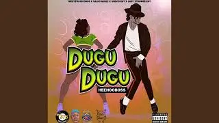 Hee Hoo Boss  Dugu Dugu (Official Audio) RAW
