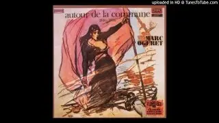 Marc Ogeret - Autour de la Commune - Le chant des ouvriers