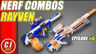 Nerf Rayven Combos | Creative Loadouts for 2018