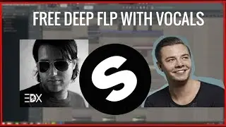 FLP Deep House  with vocals style sam feldt, EDX, Spinnin records