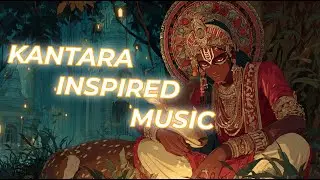 Kantara-Inspired 🎵 Lofi Indian Music | Tribal Folk & Carnatic Chill Fusion