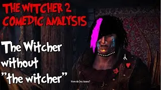 The Witcher 2 Comedic Analysis - Vergen [3]