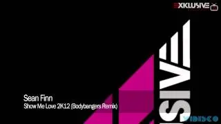 Sean Finn - Show Me Love 2K12 (Bodybangers Remix)