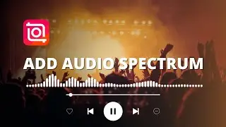 How to Add Audio Spectrum to Make a Music Video | InShot Tutorial | BeEditing