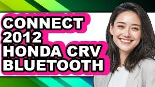 How To Connect 2012 Honda CRV Bluetooth (UPDATED)