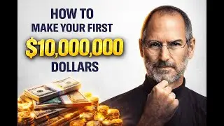 How to Make Your First $10,000,000 | Steve Jobs Motivation for Entrepreneurs