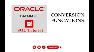 15. DATABASE | Oracle | SQL | Conversion Funcations | TO_CHAR | TO_DATE | TO_TIMESTAMP | CAST