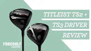 Titleist TS2 + TS3 Drivers : The Fitters Guide + Review