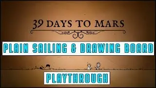 39 Days to Mars - Plain Sailing & Drawing Board Achievement/Trophy Guide