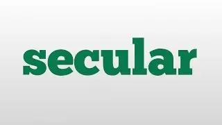 secular meaning and pronunciation