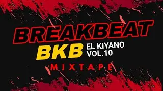 BREAKBEAT EDITION | BKB VOL.10
