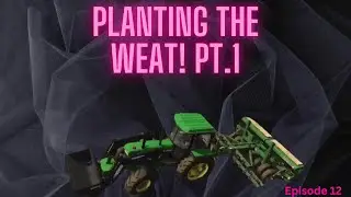 Planting the wheat! Fs25 episode 12