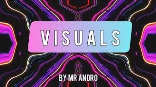 Visuals - Official Song | New Electronic Track | Mr Andro