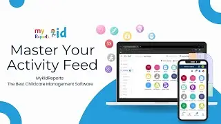 MyKidReports Tutorial: How to Post Activities, Manage Settings & Send Daily Reports
