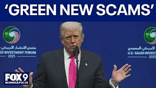 &lsquo;Green new scams&rsquo; blasted by Trump who says renewable energy &lsquo;should be investigated&rsquo;