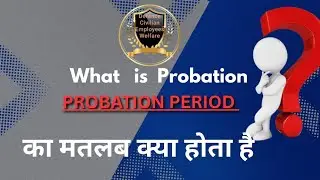 Probation Period ||Defence Civilian employees #governmentemployee #indianarmedforces #education 