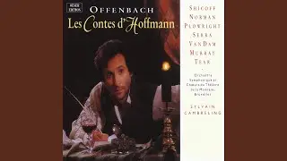 Les contes d'Hoffmann, Act 4: Barcarolle. 