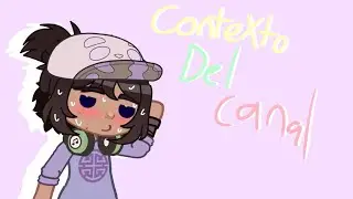 Contexto del canal (se vienen próximos proyectos)