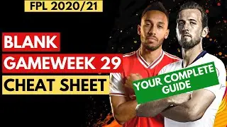 FPL Gameweek 29 Cheat Sheet | Blank Gameweek 29 | Fantasy Premier League 20/21