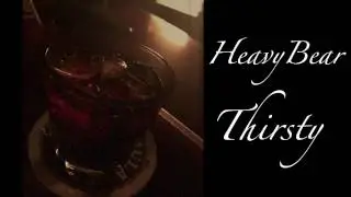 HeavyBear-Thirsty (Beat by Loptimist-갈증)