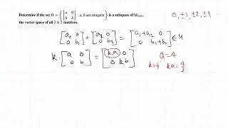 Linear Algebra: check if a set H is subspace of the matrix vector space of 2x2 matrices