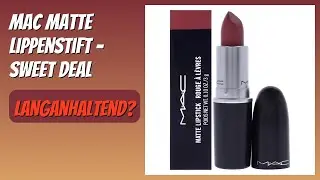 BEWERTUNG (2025): MAC Matte Lippenstift - Sweet Deal. Infos