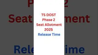 TS DOST Phase 2 Seat Allotment Release Date and time 2025 | TS Dost Phase 2 Seat allotment results