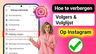 Nieuwe methode om Instagram-volgers / volgerslijst te verbergen (nieuwe instellingen 2025)