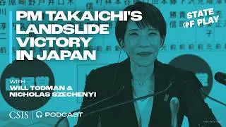 Emergency&nbsp;Episode: PM Takaichi's Landslide Victory in Japan