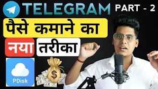How To Earn Money From Pdisk Using Telegram Part - 2