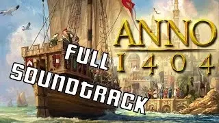 ANNO 1404 - FULL SOUNDTRACK [HD]