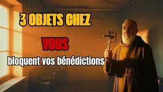 3 Objets dans Votre Maison qui BLOQUENT les Bénédictions — Padre Pio a Révélé