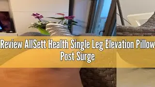 Review AllSett Health Single Leg Elevation Pillow Post Surgery, Memory Foam Ankle Knee and Leg Wedge