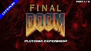 [Let&rsquo;s Play] Final Doom: Plutonia Experiment (PC)(Part 1/6)