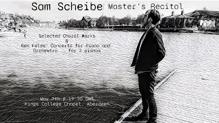 Sam Scheibe Aberdeen Master's Recital