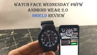 Watch Face Wednesday Android Wear 2.0 Shield Review